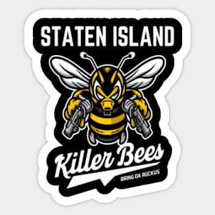 Staten Island Killer bees Bring Da Ruckus Sticker